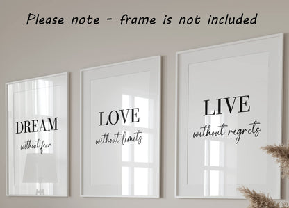 Dream Love Live Quotes set of 3 Unframed Prints, Home Decor Wall Art, Dream Without Fear, Love Without Limits, Live Without Regrets (A4)