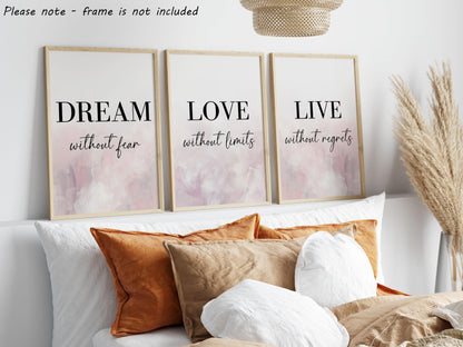 Dream Love Live Quotes set of 3 Unframed Prints, Home Decor Wall Art, Dream Without Fear, Love Without Limits, Live Without Regrets (A4)